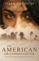 The American Granddaughter by Inaam Kachachi