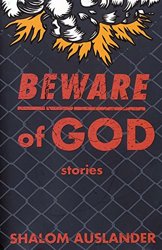 Beware of God by Shalom Auslander