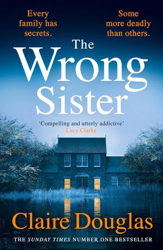 The Wrong Sister by Claire Douglas